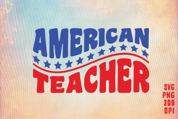 American Teacher 14th July PNG SVG for Crafts