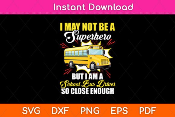 I May Not Be a Superhero School Bus: Graphics for Crafts