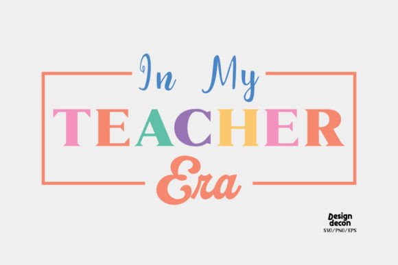 In My Teacher Era Retro SVG: Graphics for Crafts & Blogs