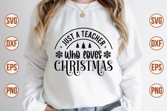 Just a Teacher SVG: Crafts & Graphics