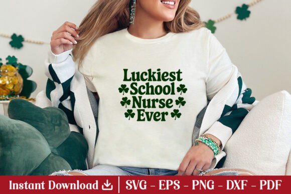 Luckiest School Nurse Ever Graphics for Crafts