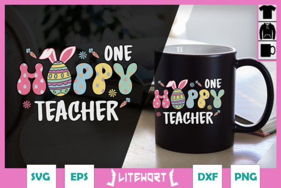 One Hoppy Teacher Easter SVG for Graphics and Crafts