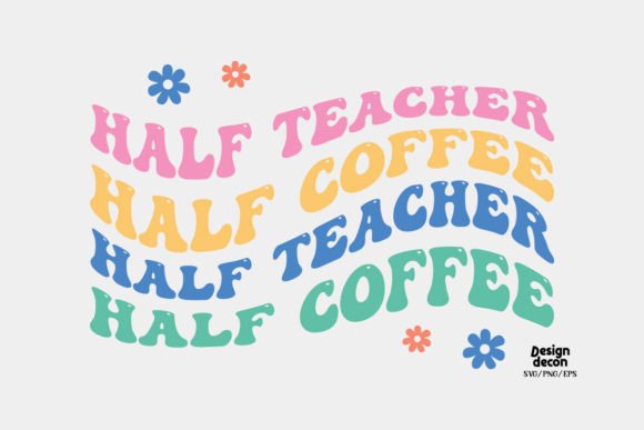 Review: Half Teacher Half Coffee Retro SVG for Stitching