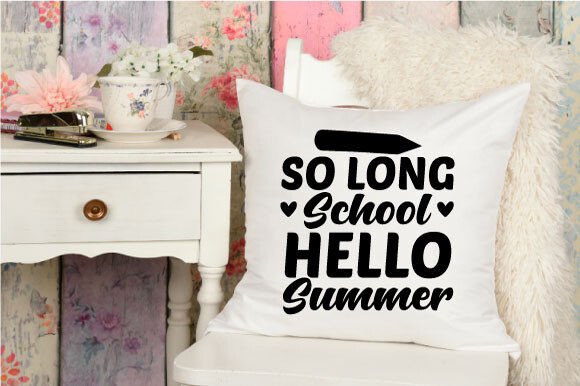 So Long School Hello Summer SVG for Crafts & Graphics