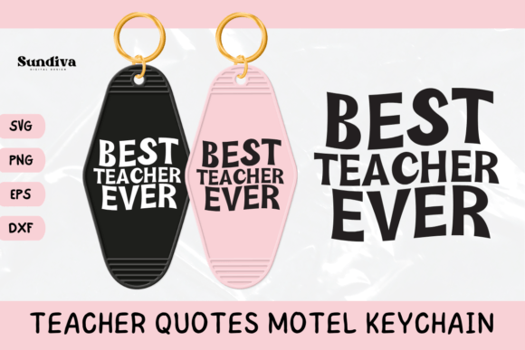 Teacher Sayings Motel Keychain SVG 11: Graphics for Crafts