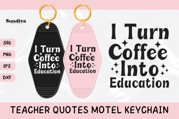 Teacher Sayings Motel Keychain SVG 12: Graphics for Crafts
