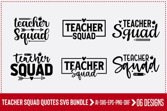 Teacher Squad Quotes SVG Bundle for Crafts and Graphics