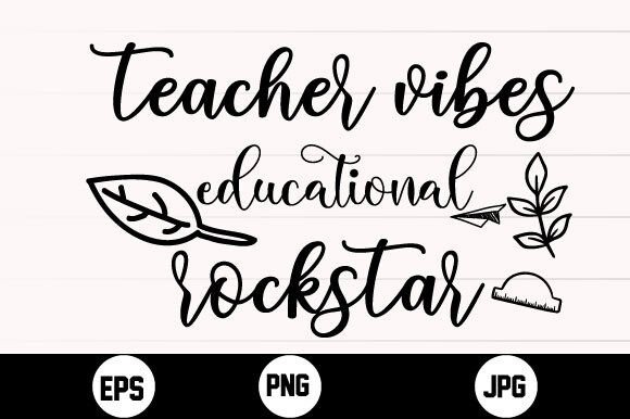 Teacher Vibes Educational Rockstar Svg for Graphics and Crafts